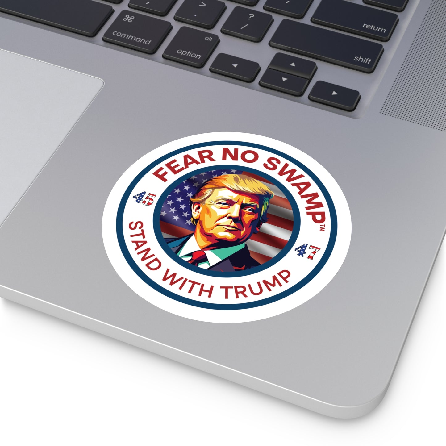 FEAR NO SWAMP STAND WITH TRIUMP Beautiful Limited Edition Vinyl sticker available in four sizes